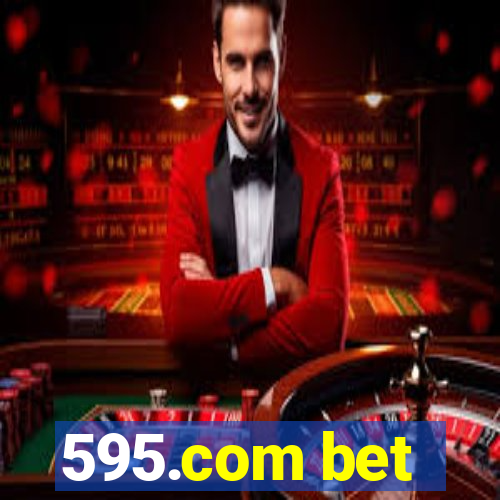 595.com bet